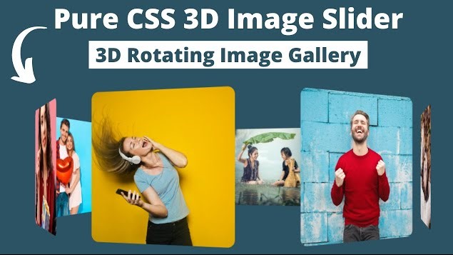 Pure CSS 3D Rotating Image Slider - Codingcirculate