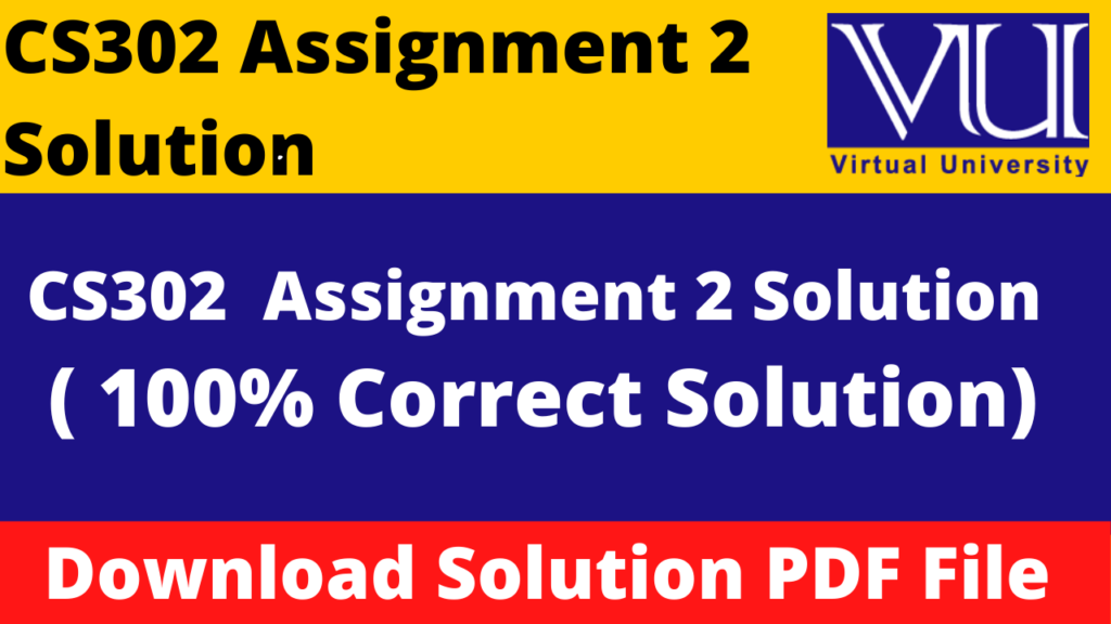 Cs302 Assignment 2 Solution 2023 - Codingcirculate